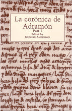 Load image into Gallery viewer, "La corónica de Adramón, (Parts 1 & 2)" edited by Gunnar Anderson