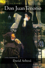 Load image into Gallery viewer, Don Juan Tenorio: A Religious-Fantasy Drama in Two Parts. A New Verse Translation by David Arbesú