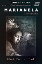 Load image into Gallery viewer, "Marianela," by Benito Pérez Galdós, translated by Gloria Bodtorf Clark