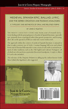 Load image into Gallery viewer, "Medieval Spanish Epic, Ballad, Lyric, and the Serbo-Croatian and Russian Analogies," by John S. Miletich