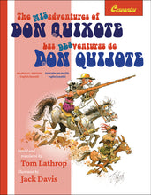 Load image into Gallery viewer, The Misadventures of Don Quixote Bilingual Edition. Cervantes&#39; classic adventure tale is retold in Spanish and translated into English by Tom Lathrop. Illustrated by Jack Davis.
