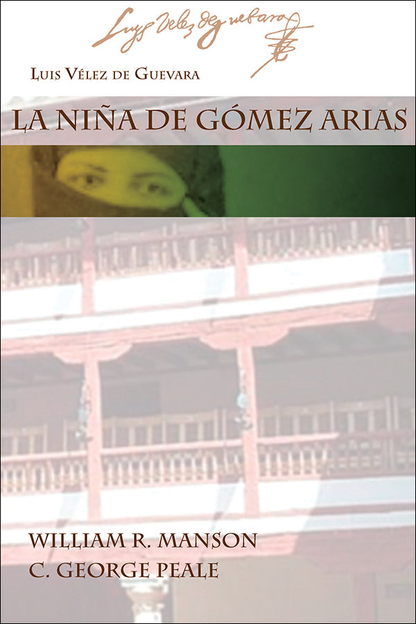 LA NIÑA DE GÓMEZ ARIAS by Vélez de Guevara