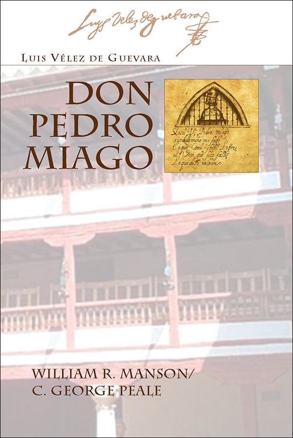 DON PEDRO MIAGO by Vélez de Guevara