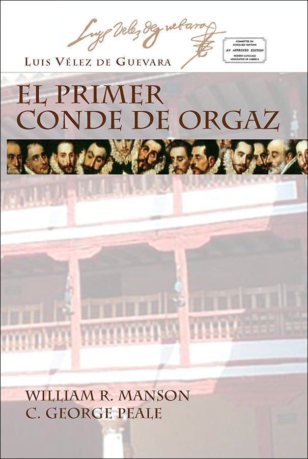 EL PRIMER CONDE DE ORGAZ Y SERVICIO BIEN PAGADO by Vélez de Guevara