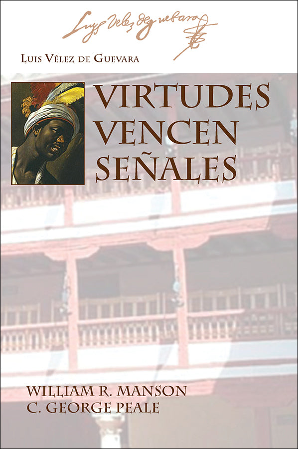 VIRTUDES VENCEN SEÑALES by Vélez de Guevara